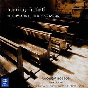 Bearing the Bell: The Hymns of Thomas Tallis