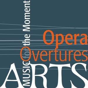 Music For The Moment: Opera Overtures