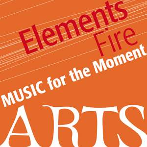 Music For The Moment: Elements Of Fire