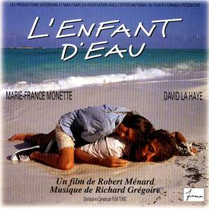 L'enfant D'eau: Original Soundtrack (L'enfant D'eau: Bande Originale Du Film)