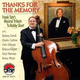 Thanks for the Memory: Frank Tate's Musical Tribute to Bobby Short (feat. Mike Renzi)