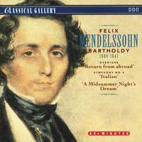 Mendelssohn: Heimkehr Aus Der Fremde Overture & Symphony No. 4 ...