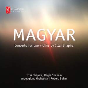 Ittai Shapira: 'Magyar' Concerto for Two Violins