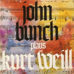 John Bunch Plays Kurt Weill