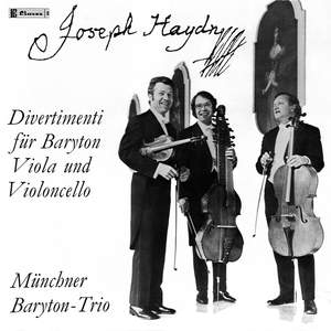 Haydn: Divertimenti for Baryton, Viola & Violoncello