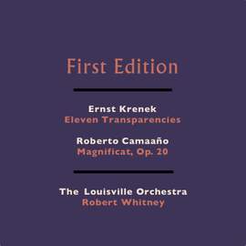 Krenek: Eleven Transparencies & Caamaño: Magnificat