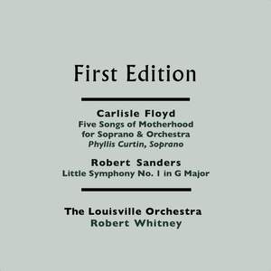 Carlisle Floyd: The Mystery (Five Songs of Motherhood for Soprano & Orchestra) - Robert Sanders: Little Symphony No. 1 in G Major Product Image