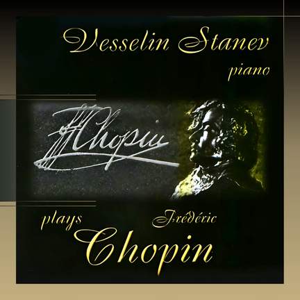Vesselin Stanev plays Frédéric Chopin