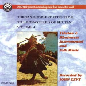 Tibetan Buddhist Rites From The Monasteries of Bhutan Vol 4: Instrumental & Folk Music