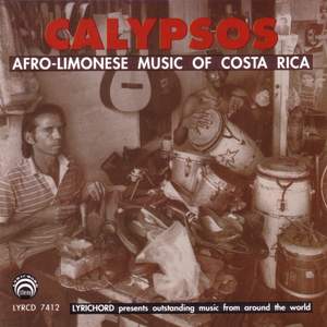Calypsos: Afro-Limonese Music from Costa Rica