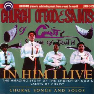 In Him I Live: The Church of God & Saints of Christ