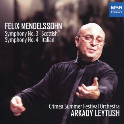 Mendelssohn: Symphony Nos. 3 & 4