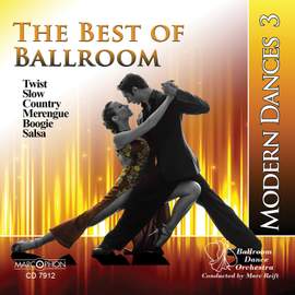 The Best of Ballroom Modern Dances, Vol. 3: Twist, Slow, Country, Merengue, Boogie & Salsa