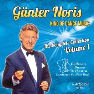 Günter Noris 'King of Dance Music' The Complete Collection Volume 1