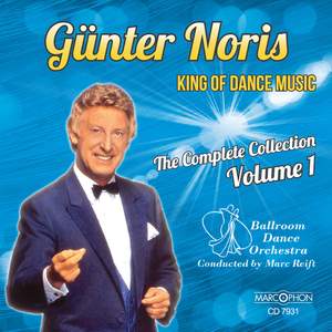 Günter Noris 'King of Dance Music' The Complete Collection Volume 1