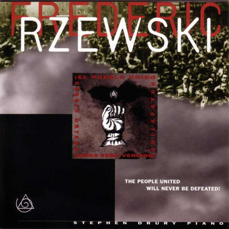 RZEWSKI PLAYS RZEWSKI: THE PEOPLE UNITED WILL NEVER BE