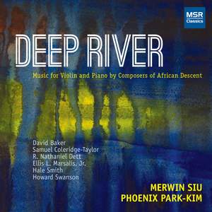Deep River: Music for Violin and Piano by Composers of African Descent