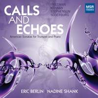Calls and Echoes: American Sonatas for Trumpet and Piano