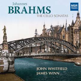 Brahms: The Cello Sonatas
