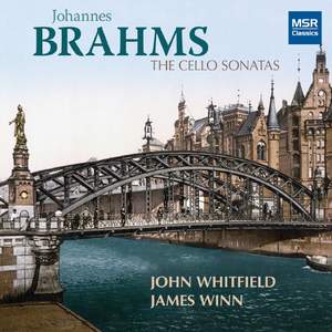 Brahms: The Cello Sonatas