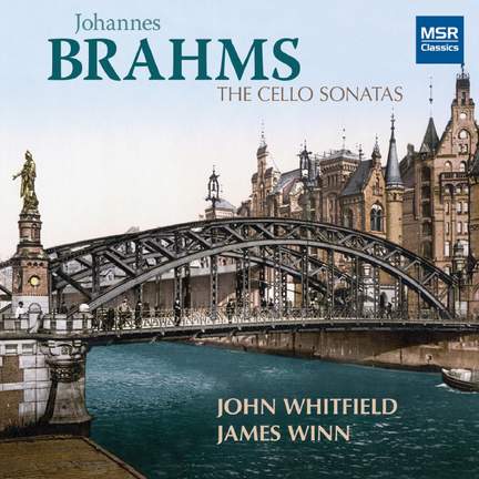 Brahms: The Cello Sonatas