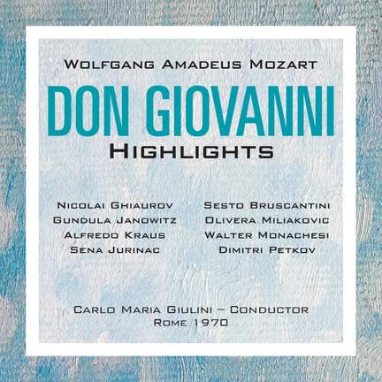 Mozart: Don Giovanni, K527 (highlights)
