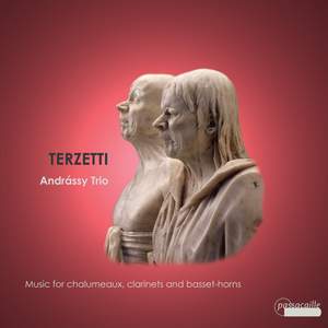 Terzetti (Music for Chalumeaux, Clarinets and Basset-Horns)