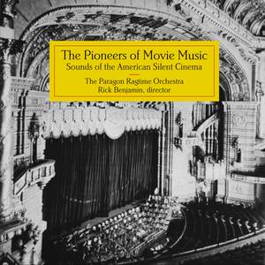 The Pioneers of Movie Music