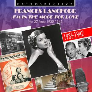 Frances Langford: I'm in the Mood for Love: Her 27 Finest (1935-1942)