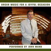 Organ Music For A Joyful Occasion