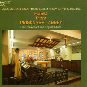 Music from Prinknash Abbey : Latin Plainchant and English Chant