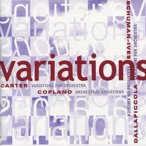 Premiere Recordings: Variations for Orchestra: Copland, Carter, Dallapiccola, Schuman
