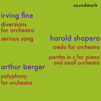 Fine, Berger & Shapero: Orchestral Works
