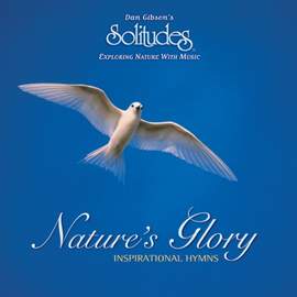 Nature's Glory: Inspirational Hymns