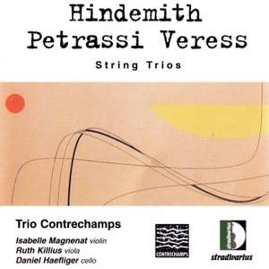 Hindemith, Petrassi, Veress: String Trios