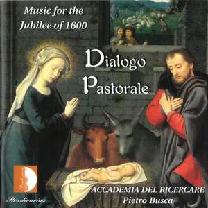 Dialogo Pastorale: Music for the Jubilee of 1600