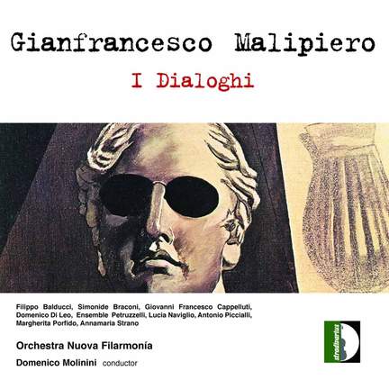 Malipiero: I Dialoghi