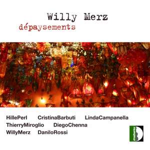 Willy Merz: Dépaysements
