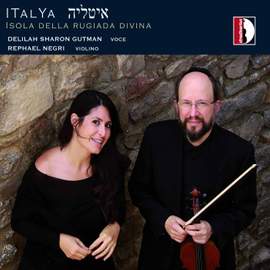 Bezalel Aloni, Anonymous, Delilah Gutman, Joel Engel, Shlomo Secunda, Daniel Galay, Max Janowski, Samuel Cohen, Gershom Lev, Ilse Weber, Larare Ssaminsky: Italya Isola della Rugiada Divina