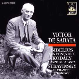 De Sabata Conducts Sibelius, Kodály, Stravinsky