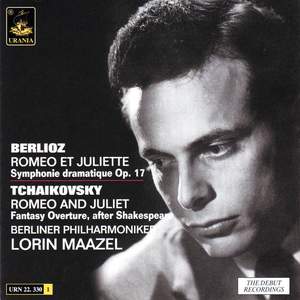 Berlioz: Romeo et Juliette & Tchaikovsky: Romeo and Juliet Fantasy Overture