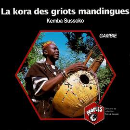 Gambie: La Kora des griots mandingues – Gambia: The Kora of Manding Griots
