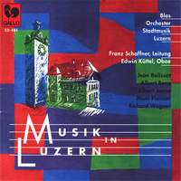 Musik in Luzern vol. 5: Blasorchester Stadtmusik Luzern