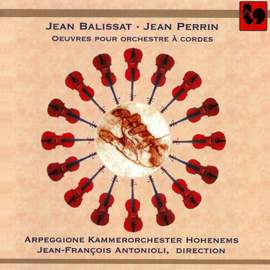 Jean Balissat - Jean Perrin: Œuvres pour orchestre à cordes
