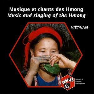 Viêtnam: Musique et chants des Hmong – Vietnam: Music and Singing of the Hmong