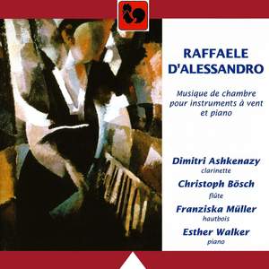 Raffaele d'Alessandro: Chamber Music for Wind Instruments & Piano