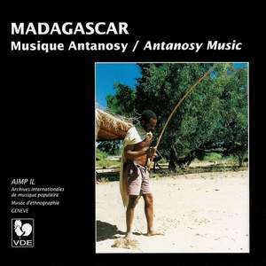 Madagascar: Musique Antanosy – Madagascar: Antanosy Music