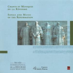 Chants et Musiques de la Réforme (Songs and Music of the Protestant Reformation)