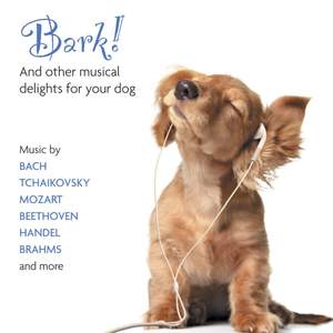 Bark! And Other Musical Delights For Your Dog