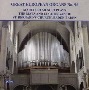 Great European Organs No. 96: The Matz and Luge Organ of St Bernard’s Church, Baden-Baden